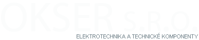 Okser s.r.o. - elektrotechnika a technické komponenty